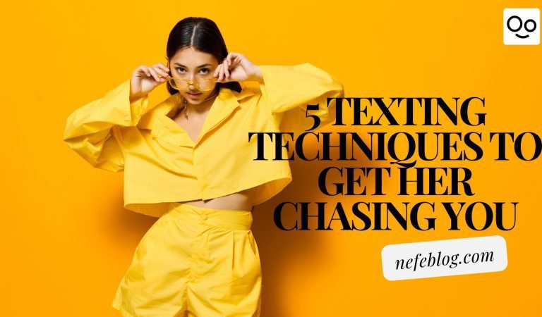 5 Texting Techniques to Get Her Chasing You