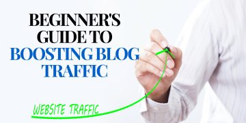 Beginner's Guide to Boosting Blog Traffic