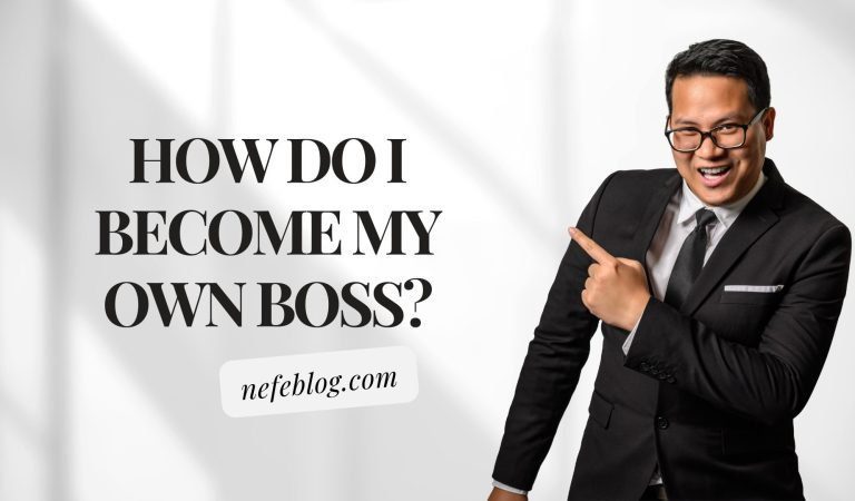 I’m tired of working. How do I become my own boss?