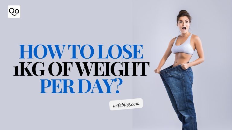 How to lose 1kg of weight per day