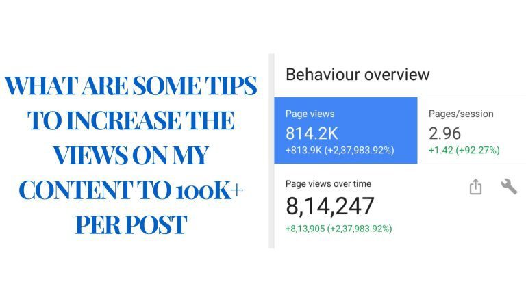 What are some tips to increase the views on my content to 100k+ per post
