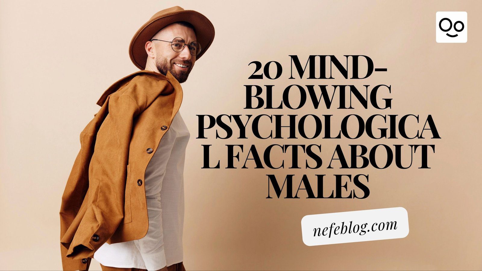 20 mind-blowing psychological facts about males