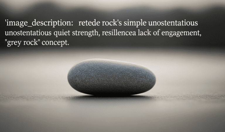Grey Rock Method: The Complete Guide to Protecting Yourself from Toxic Manipulators and Narcissists