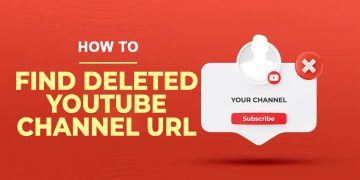How to Find an Already Deleted YouTube Channel's URL