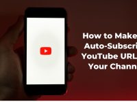 How to Make an Auto-Subscribe YouTube URL for Your Channel