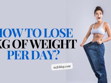 How to lose 1kg of weight per day