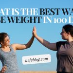 What is the best way to lose weight in 100 days