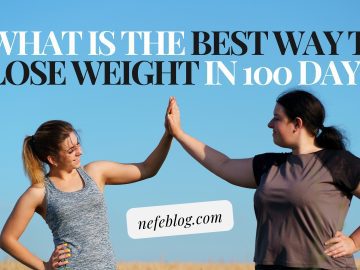 What is the best way to lose weight in 100 days