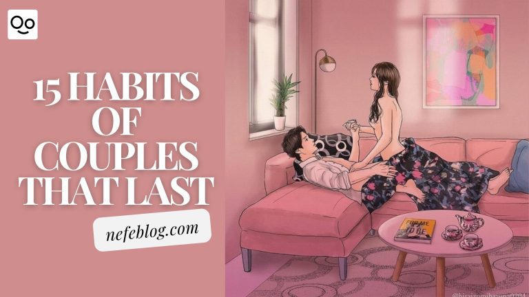 15 habits of couples that last