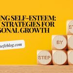 Building Self-Esteem 10 Key Strategies for Personal Growth