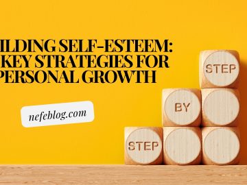 Building Self-Esteem 10 Key Strategies for Personal Growth