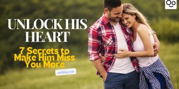 Unlock His Heart 7 Secrets to Make Him Miss You More