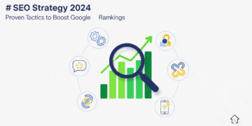 SEO Strategy 2024: Proven Tactics to Boost Google Rankings Ai