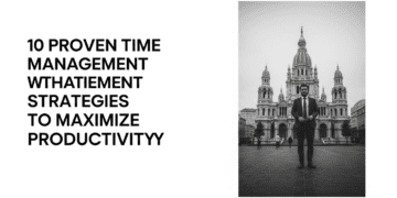 10 Proven Time Management Strategies to Maximize Productivity Ai